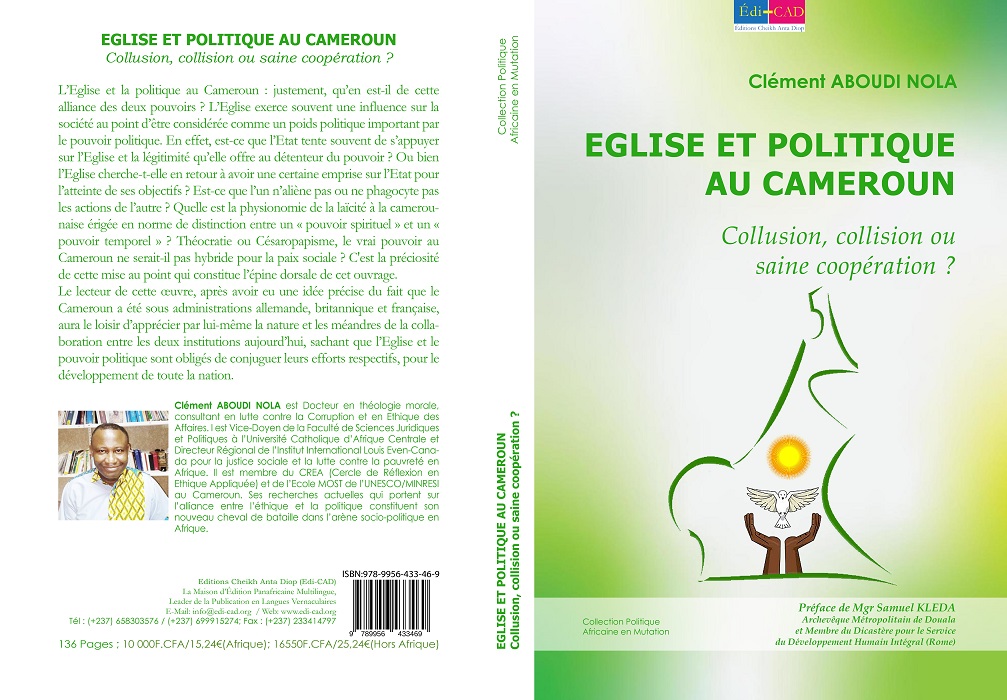 Clément ABOUDI NOLA - EGLISE ET POLITIQUE AU CAMEROUN.Collusion, collision ou saine coopération ?